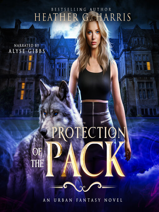 Title details for Protection of the Pack by Heather G. Harris - Available